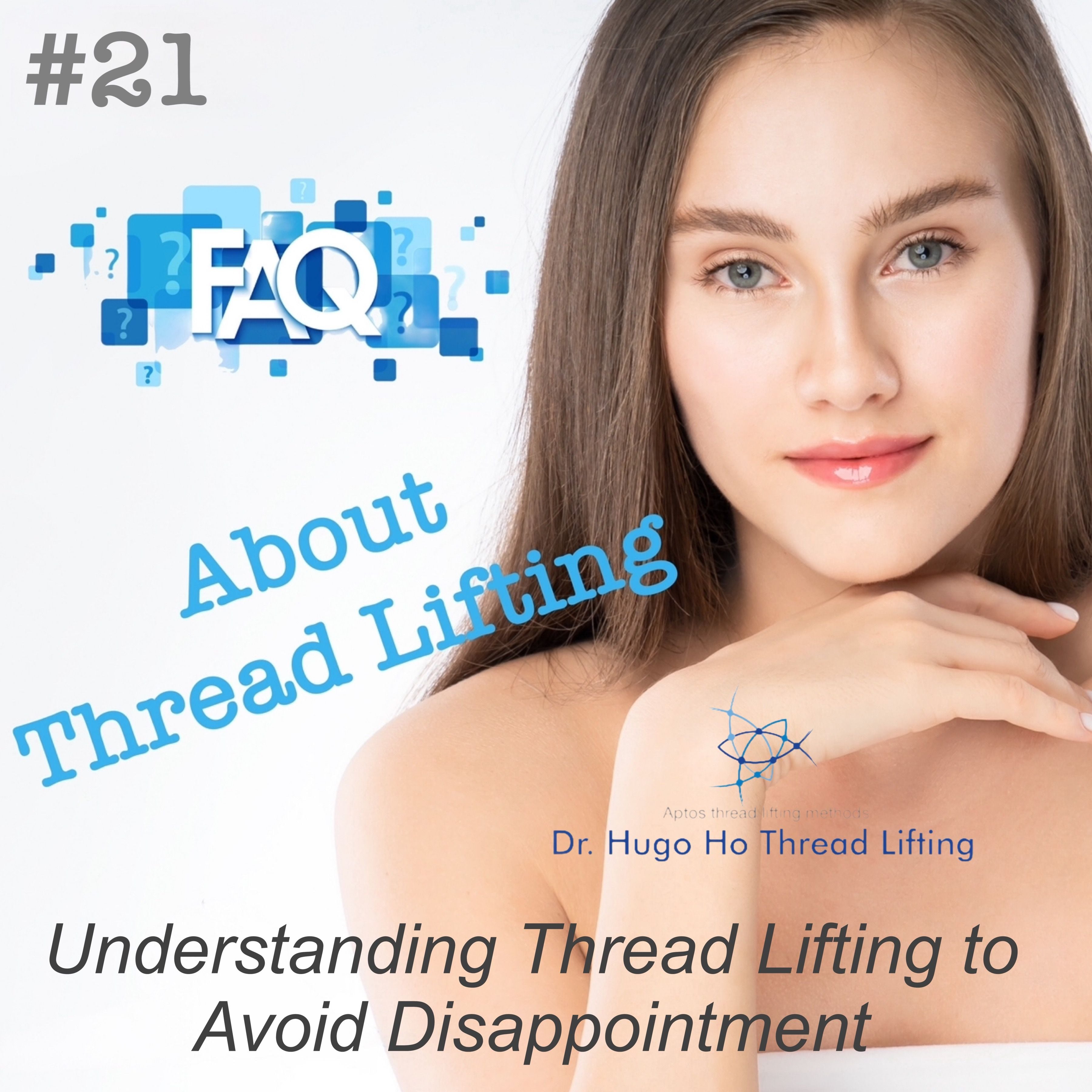 Understanding Thread Lifting to Avoid Disappointment Understanding Thread Lifting to Avoid Disappointment
